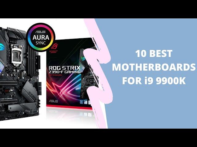 10 Best Motherboards for i9 9900K | Best Z390 Motherboards 2020