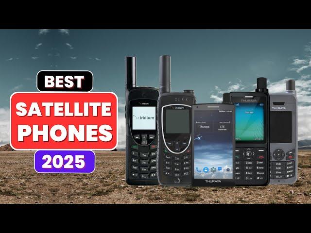 Top 5 Best Satellite Phones 2025 - Stay Connected Anywhere!