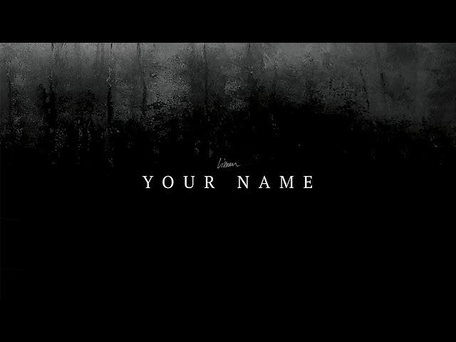 Lissom - Your Name (Official Audio)