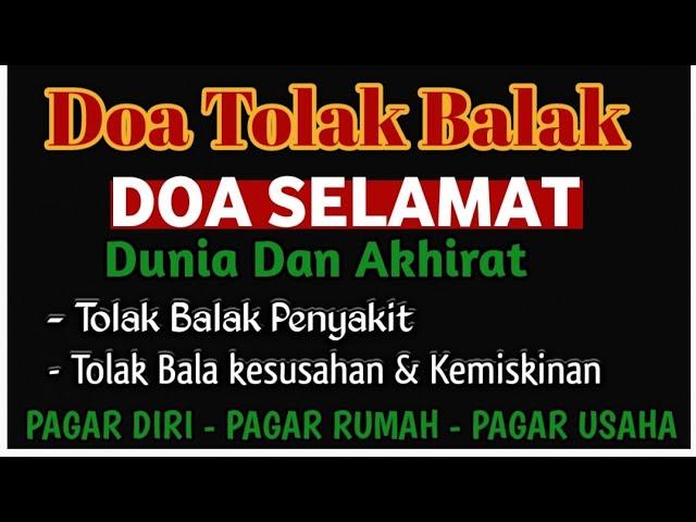 Cukup Putar Dan Dengarkan !!Doa Tolak Bala Dan Selamat Dunia Dan Akhirat