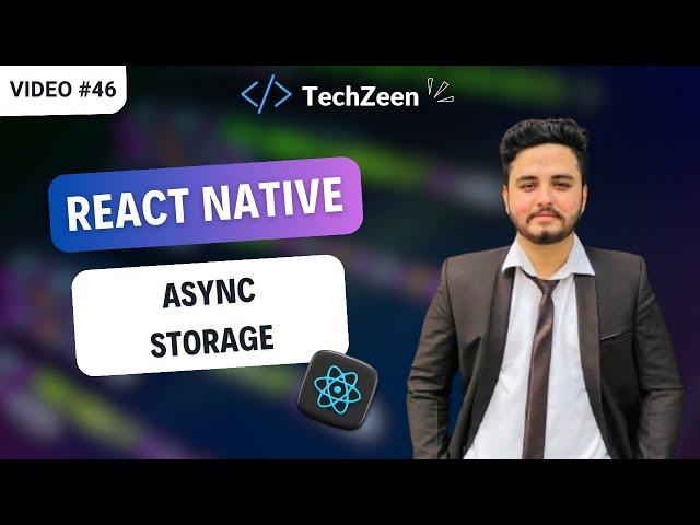 React Native Tutorial #46 : Async Storage in React Native | ( Hindi / Urdu ) | 2024