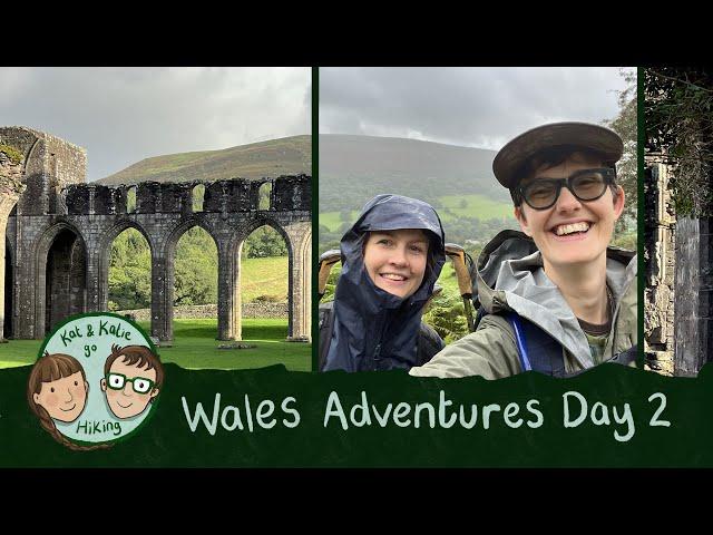 Wales Adventures Day 2 - Llanthony to Crickhowell: Kat & Katie Hiking