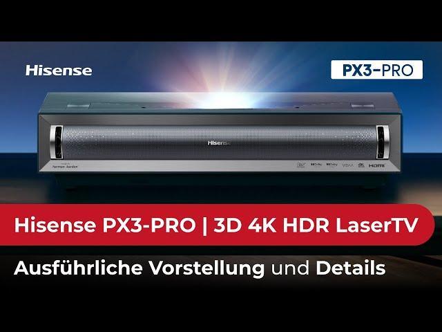 Hisense PX3-PRO LaserTV - Jetzt mit 3D Wiedergabe. Wo sind die Unterschiede zum erfolgreichen PX3?