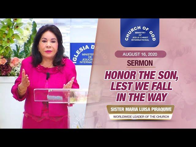 Sermon: "Honor the Son, Lest We Fall in the Way" by Sister Maria Luisa Piraquive - August 13, 2020