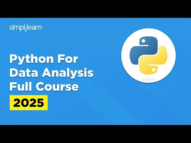 Python For Data Analytics Full Course 2025 | Python Data Analytics For Beginners | Simplilearn