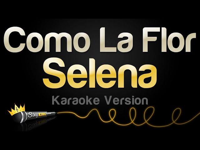 Selena - Como La Flor (Karaoke Version)