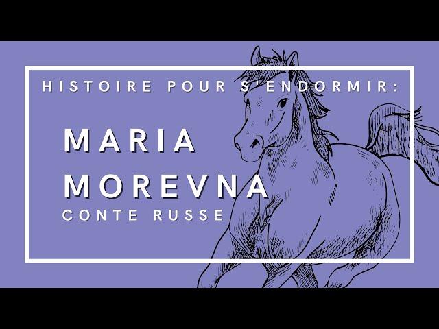 Maria Morevna | Conte de fées russe | Histoire pour s'endormir