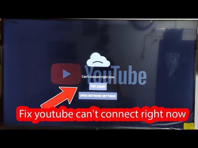 Fix YouTube can't connect right now on MI TV