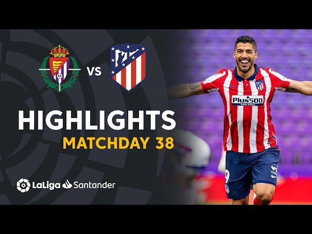 Highlights Real Valladolid vs Atletico Madrid (1-2)