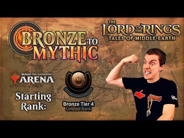  Bronze To Mythic: Episode 1 - Starting Rank: Bronze 4 - (MTG Arena: Lord Of The Rings)