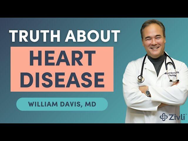 Understanding the Real Causes of Heart Disease With William Davis, MD