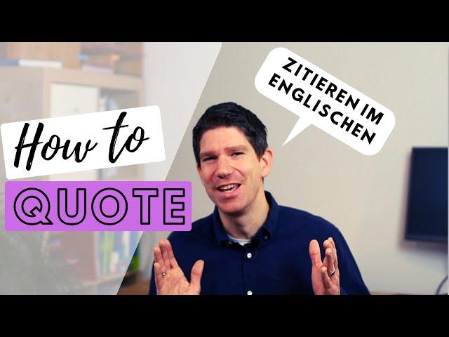 Richtig zitieren in der Englischklausur - Mittelstufe, Oberstufe, Abitur Englisch - How to quote