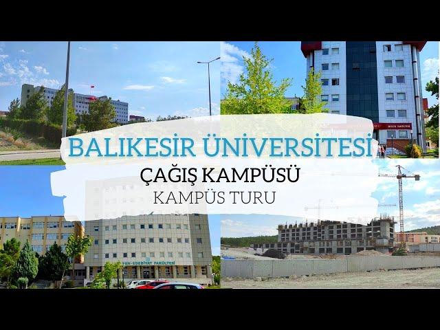 BALIKESIR UNIVERSITY | CAĞIŞ CAMPUS | CAMPUS TOUR | (ARCHITECTURE, MEDICINE, LAW, TOURISM, HEALTH)