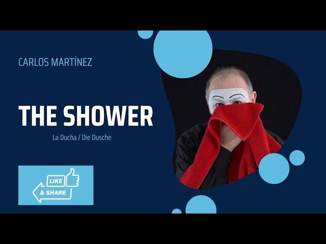 The Shower by Spanish mime actor Carlos Martínez