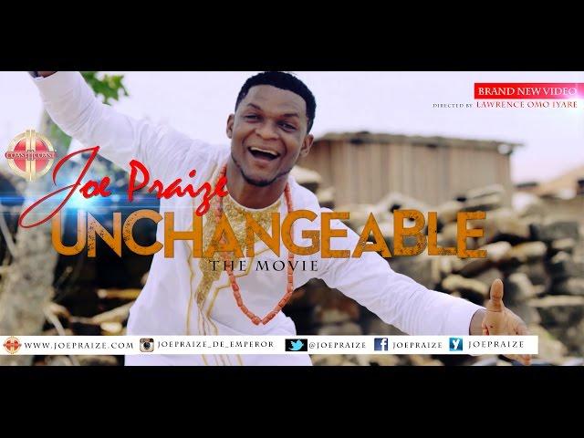 UNCHANGEABLE (OFFICIAL MUSIC VIDEO) - Joepraize