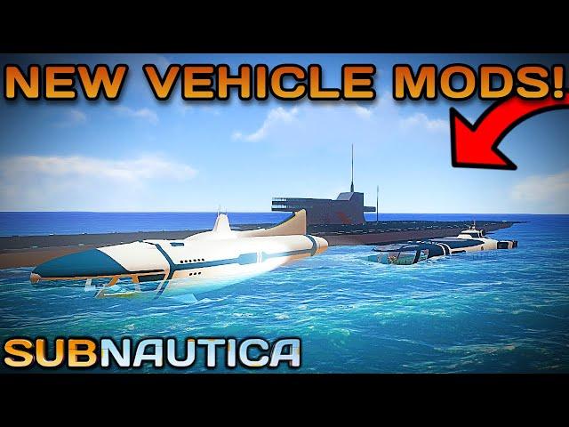 These NEW SUBNAUTICA VEHICLE MODS have So Much POTENTIAL!!