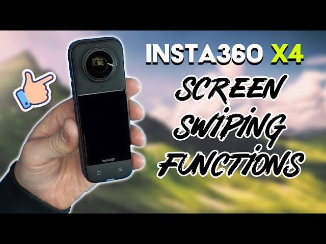 Screen swiping functions - Insta360 X4 Full Users Guide