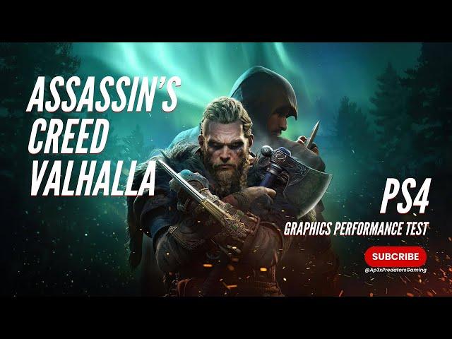 Live | Assassin’s Creed Valhalla Gameplay | PS4 Graphics Performance Test