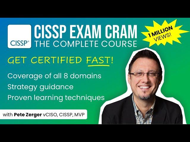 CISSP Exam Cram Full Course (All 8 Domains) - Good for 2024 exam!