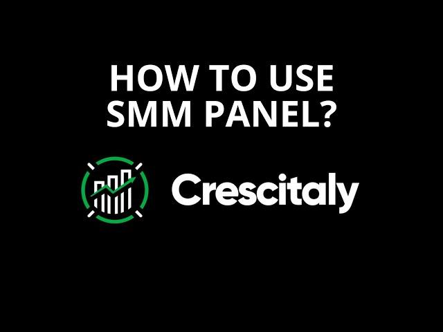 HOW TO USE SMM PANEL?