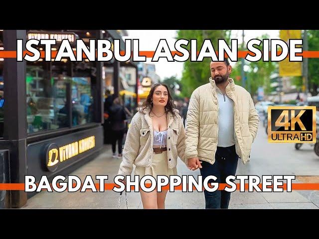 ISTANBUL SHOPPING STREET BAGDAT CADDESI 4K WALKING TOUR IN ASIAN SIDE 1 MAY 2024