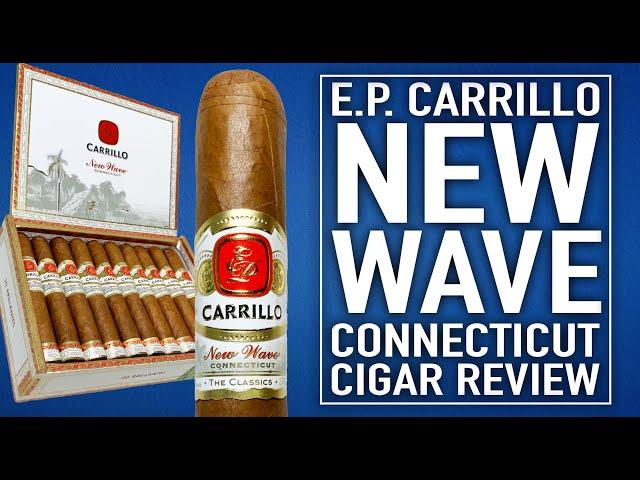 E.P. Carrillo New Wave Connecticut Cigar Review