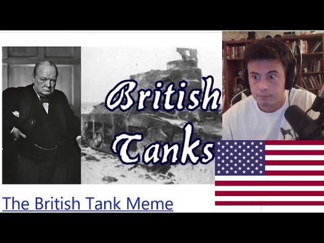 American Reacts British Tank Meme | Potential History