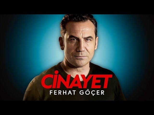 Ferhat Göçer - Cinayet (Official Lyric Video)