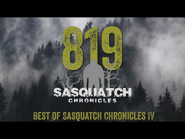 SC EP:819 Best of Sasquatch Chronicles IV