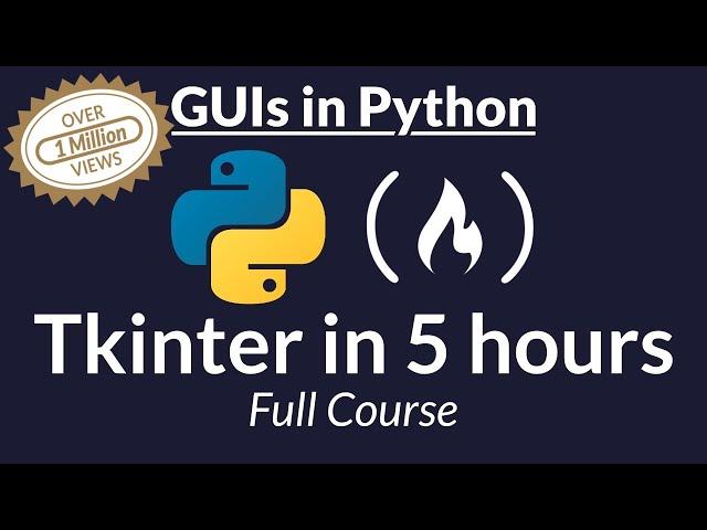 Tkinter Course - Create Graphic User Interfaces in Python Tutorial