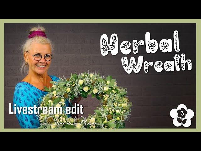 Classic Herbal Wreath by Irma Mus - Floral Design Demonstration