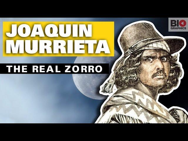 Joaquin Murrieta: The Real Zorro