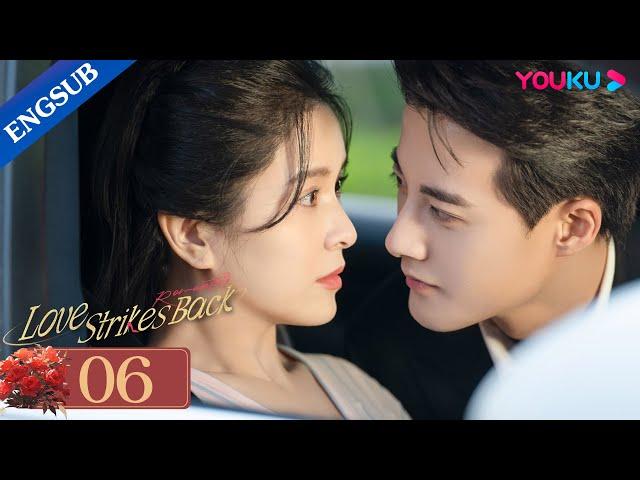 [Love Strikes Back] EP06 | Rich Lady Fell for Her Bodyguard after Her Fiance Cheated on Her | YOUKU