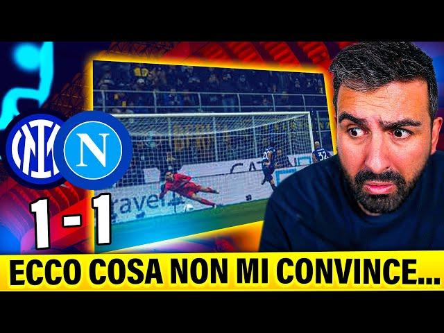 ECCO COSA NON MI CONVINCE... [INTER - NAPOLI: 1-1]