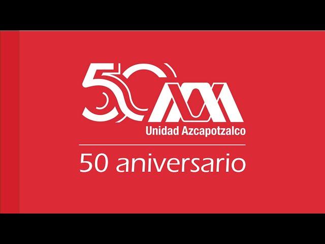 Festejos 50 años UAM