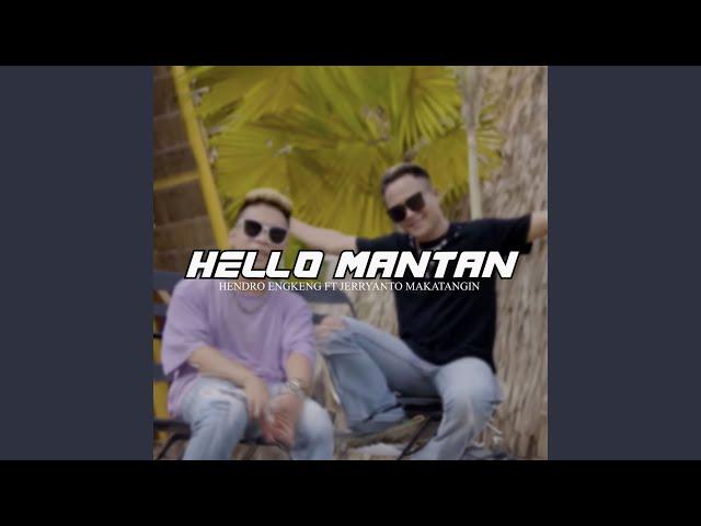 Hello Mantan (feat. Jeeyanto Makatangin)