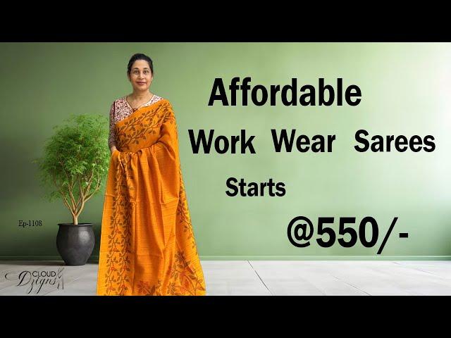 Ep-1108 | Affordable Work Wear Sarees Starts @550/- | Cloud Dzigns #workwearsarees #onlineshopping