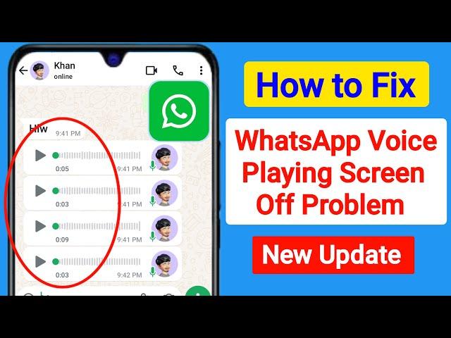 Fix WhatsApp Voice Play Screen Off Problem (New 2024) | WhatsApp Voice Message Play Screen Off Solve