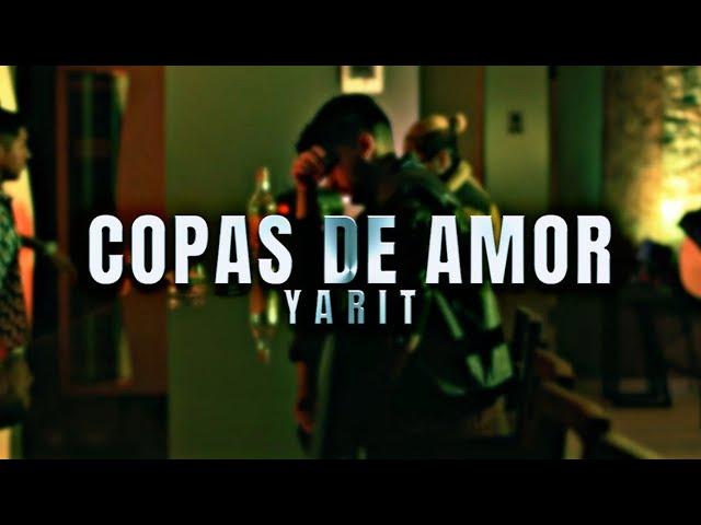 Yarit - Copas De Amor (Video Oficial)