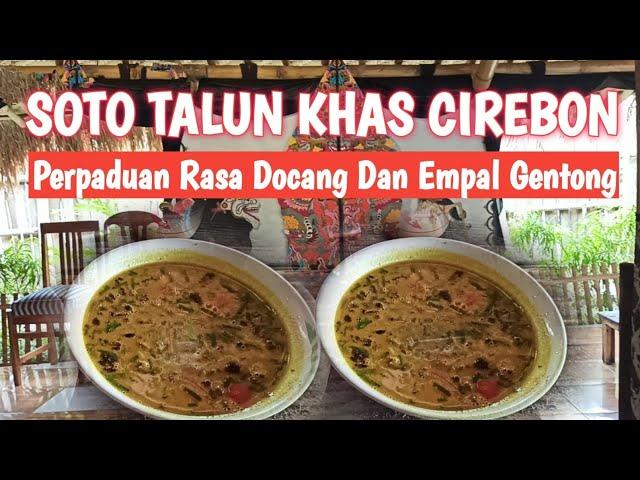 Soto Talun Perpaduan Rasa Docang Dan Empal Gentong | Warung Mimi Sepuh | Kuliner Cirebon