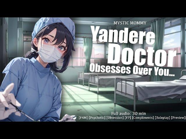 Yandere Doctor Likes You? [F4M] [Stalker] [Shy Listener] [Coaxing] [Preview] GF ASMR Roleplay Audio