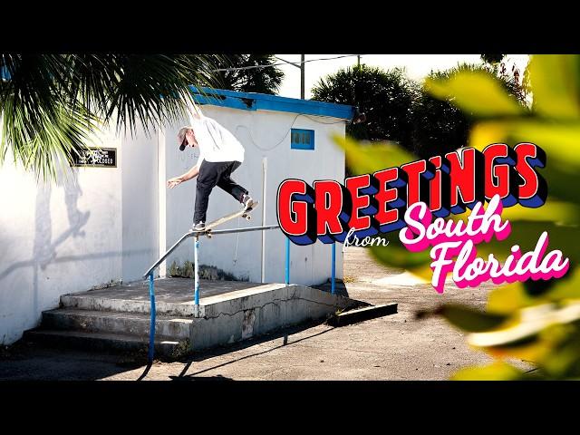 Skate The Sunshine State | Greetings From: South Florida