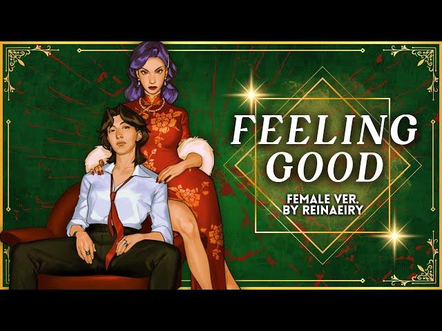 Feeling Good (Female Ver.) || Cover by Reinaeiry