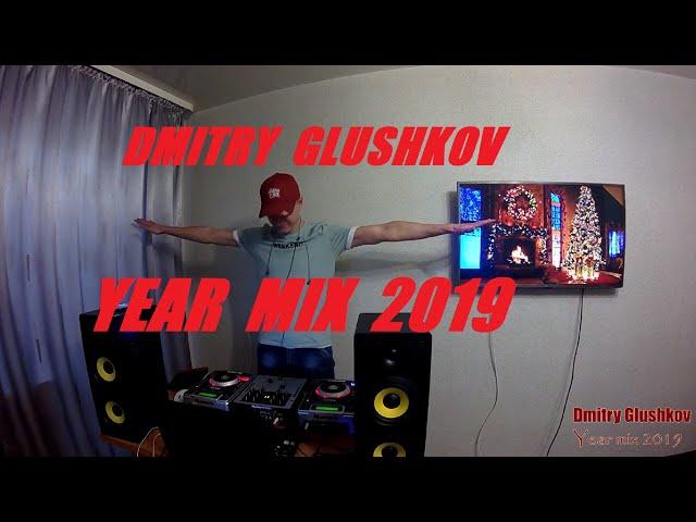 Dmitry Glushkov - Year mix 2019