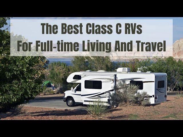 The Best Class C Motorhomes For Full-time RVing