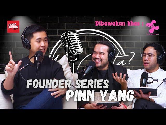 Apa Cerita ? Empayar Foodie ft. Pinn Yang | Episode 25