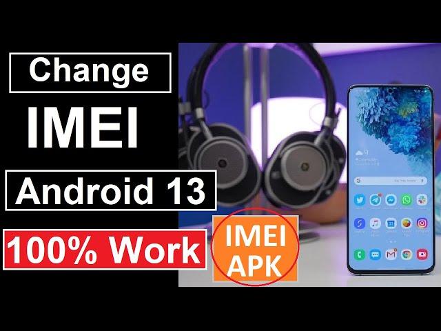 Change IMEI number in Android 13 | 2023