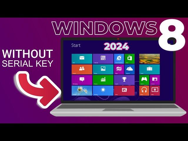 How to Install Windows 8/ 8.1 Without Serial Number in 2024