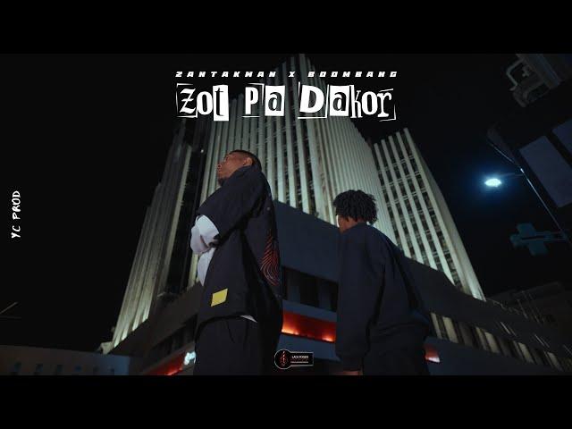 Zantakwan & Boombang - ZOT PA DAKOR  (Clip Officiel)