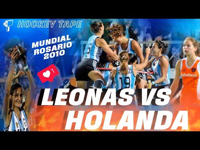 Leonas contra Holanda , Final Rosario Mundial 2010